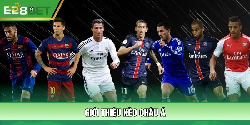 Giới thiệu kèo châu Á
