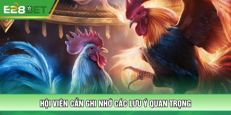 Hội viên cần ghi nhớ các lưu ý quan trọng